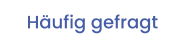 Häufig gefragt