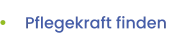 Pflegekraft finden