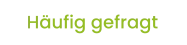 Häufig gefragt