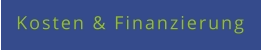 Kosten & Finanzierung