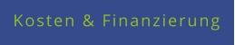 Kosten & Finanzierung